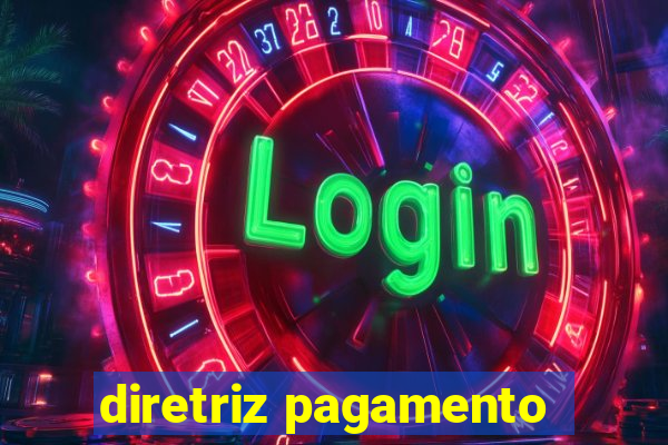 diretriz pagamento