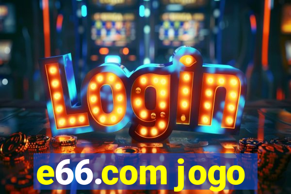 e66.com jogo