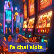 fa chai slots