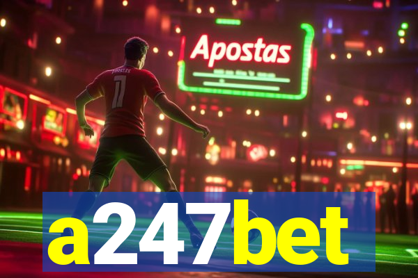 a247bet