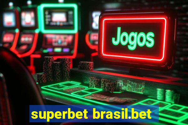 superbet brasil.bet