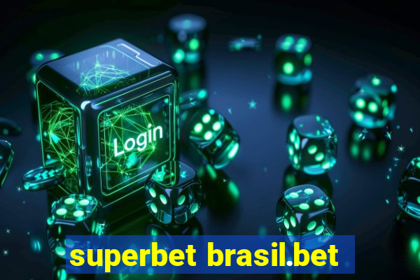 superbet brasil.bet