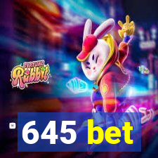 645 bet