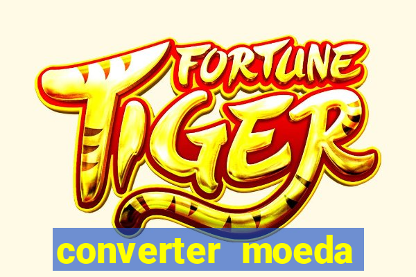 converter moeda cruzeiro para real