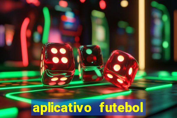 aplicativo futebol da hora 3.7