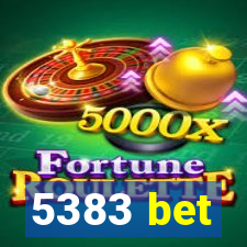 5383 bet