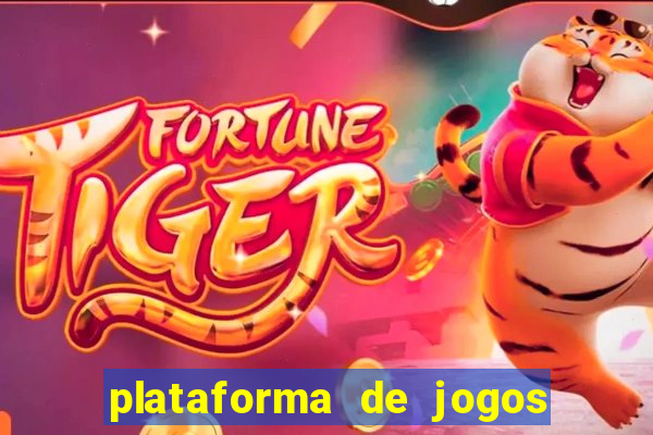plataforma de jogos para ganhar dinheiro tigre