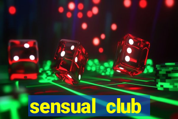 sensual club esporte interativo
