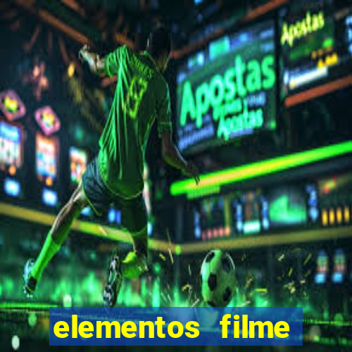 elementos filme completo dublado