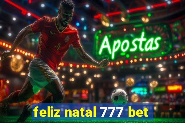 feliz natal 777 bet