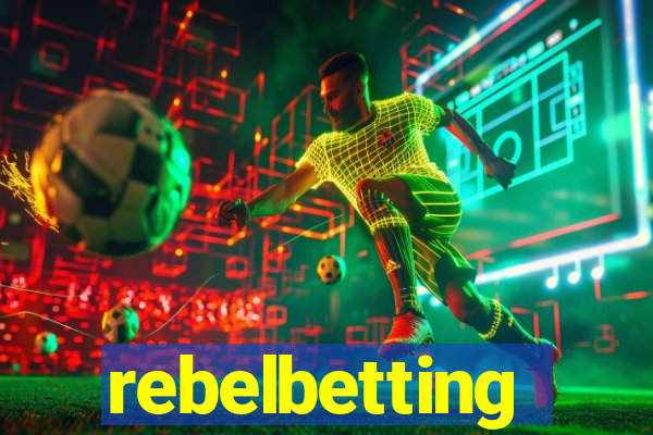 rebelbetting