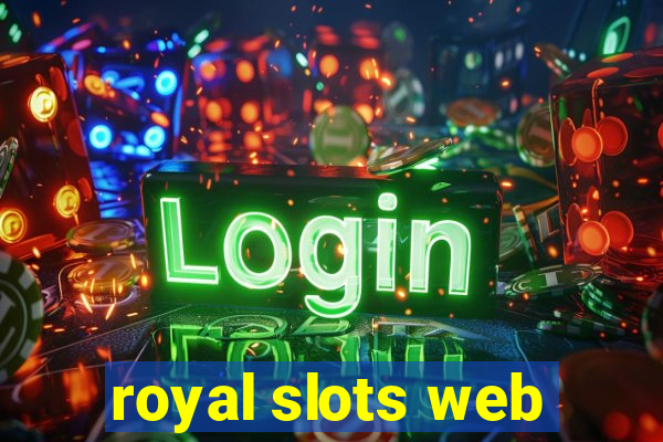 royal slots web