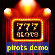 pirots demo