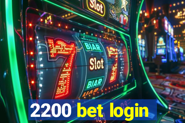 2200 bet login