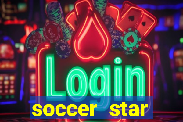 soccer star dinheiro infinito