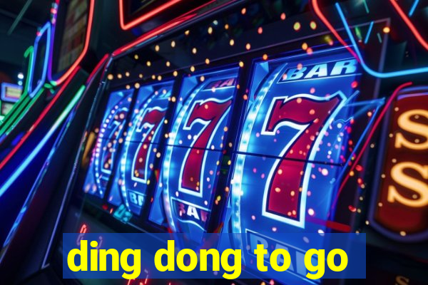 ding dong to go