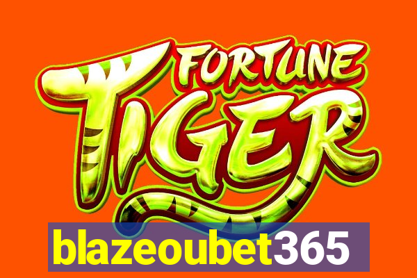blazeoubet365