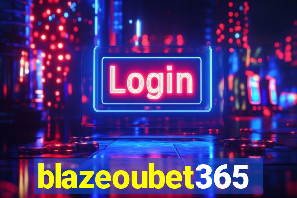 blazeoubet365