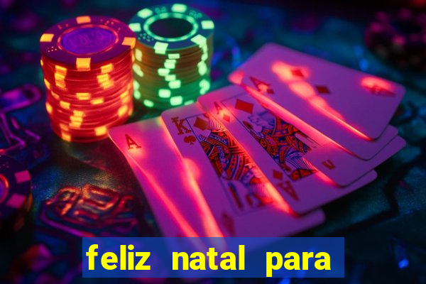 feliz natal para imprimir molde
