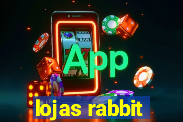 lojas rabbit
