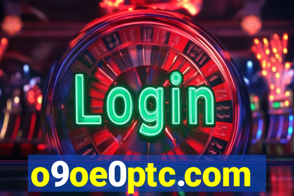 o9oe0ptc.com