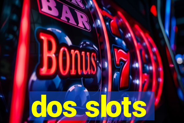 dos slots