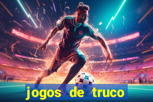 jogos de truco online valendo dinheiro
