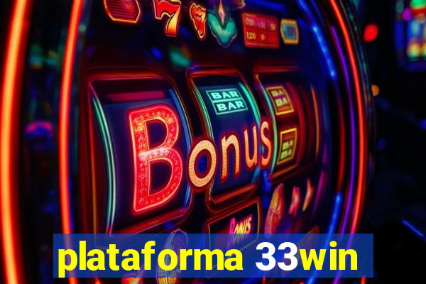 plataforma 33win