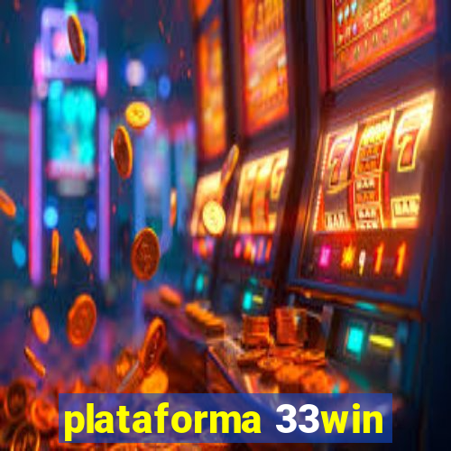 plataforma 33win
