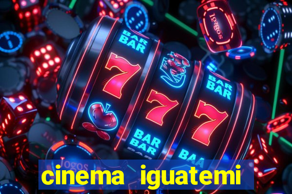 cinema iguatemi porto alegre