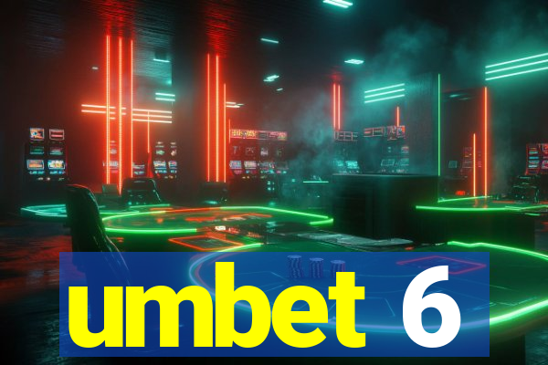 umbet 6