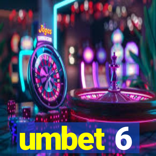 umbet 6
