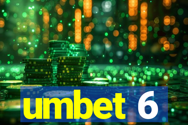 umbet 6