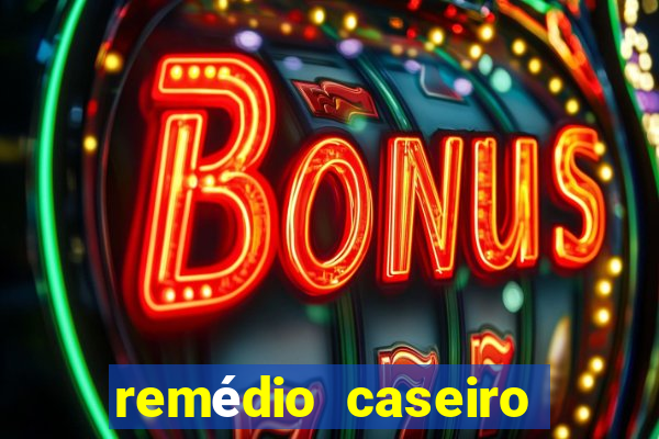 remédio caseiro para diabético