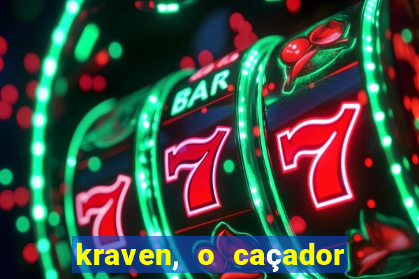kraven, o caçador filme completo dublado