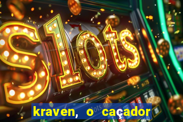 kraven, o caçador filme completo dublado