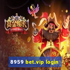 8959 bet.vip login