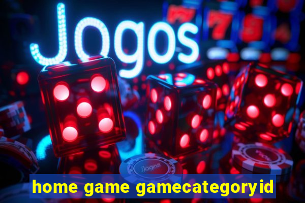 home game gamecategoryid