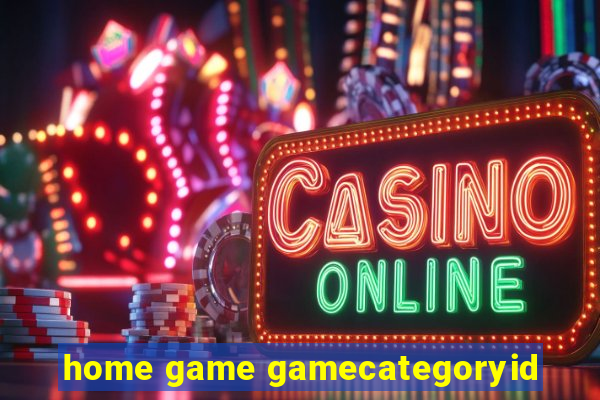 home game gamecategoryid