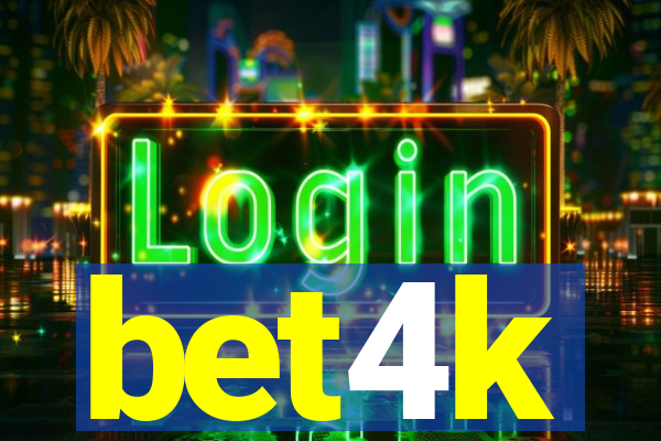 bet4k