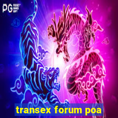 transex forum poa
