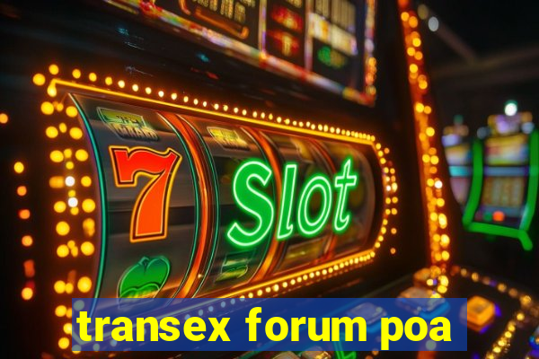 transex forum poa