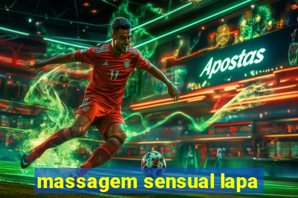massagem sensual lapa