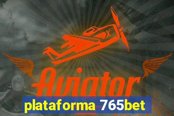 plataforma 765bet