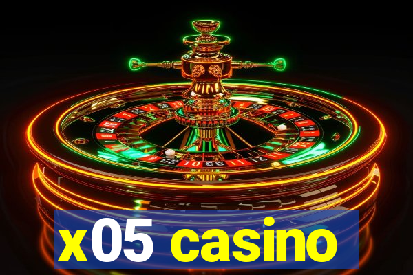 x05 casino