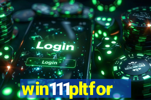win111pltfor