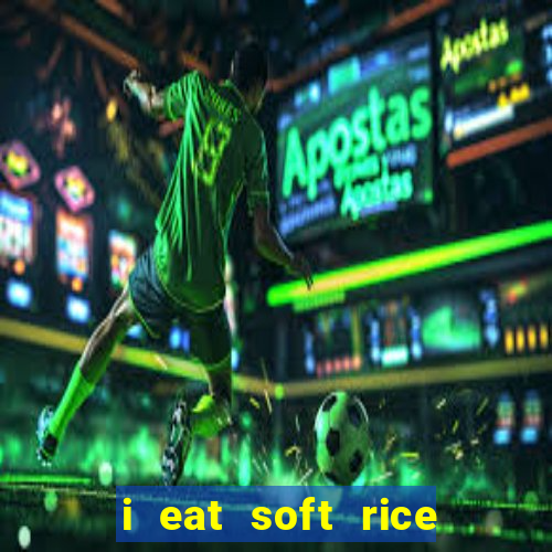 i eat soft rice in another world manga pt br