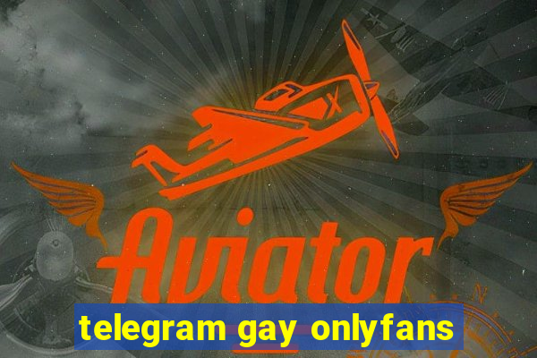 telegram gay onlyfans