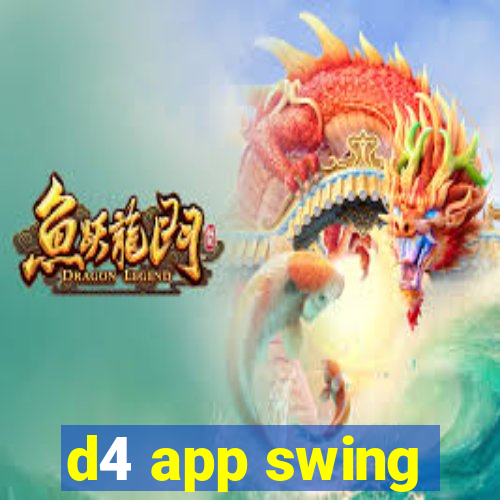d4 app swing
