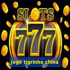 jogo tigrinho china
